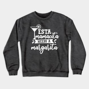 Mamacita Needs a Margarita Crewneck Sweatshirt